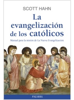 LA EVANGELIZACION DE LOS CATOLICOS