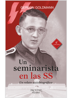 UN SEMINARISTA EN LAS SS