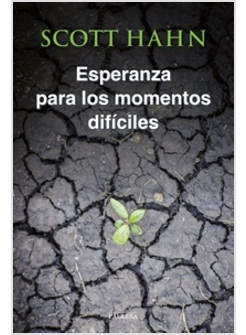 ESPERANZA PARA LOS MOMENTOS DIFICILES