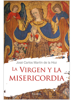 LA VIRGEN Y LA MISERICORDIA