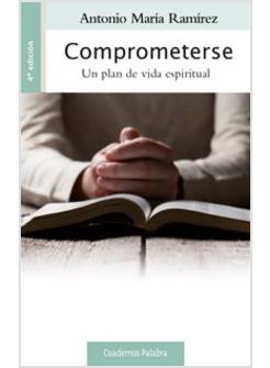 COMPROMETERSE UN PLAN DE VIDA ESPIRITUAL