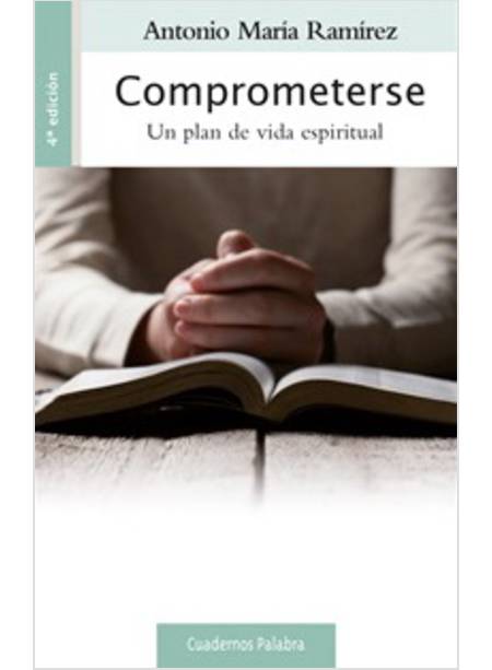 COMPROMETERSE UN PLAN DE VIDA ESPIRITUAL