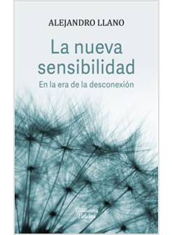 LA NUEVA SENSIBILIDAD EN LA ERA DE LA DESCONEXION