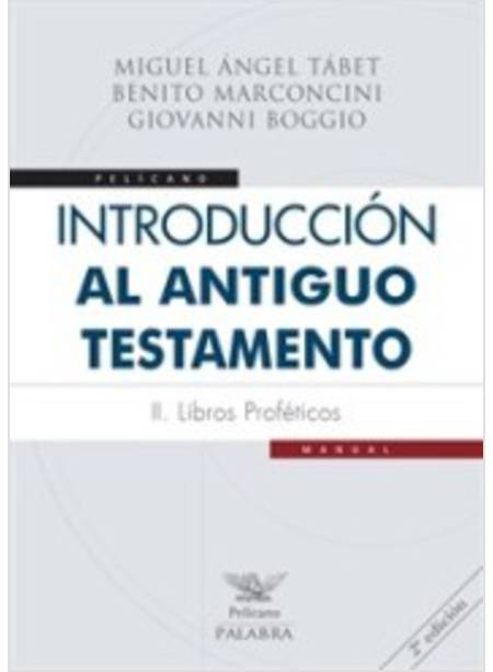INTRODUCION AL ANTIGUO TESTAMENTO II LIBROS PROFETICOS