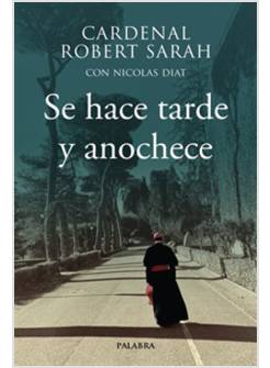 SE HACE TARDE Y ANOCHECE