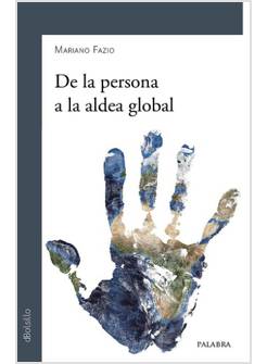 DE LA PERSONA A LA ALDEA GLOBAL