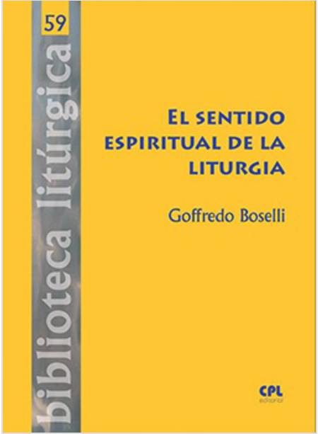 EL SENTIDO ESPIRITUAL DE LA LITURGIA