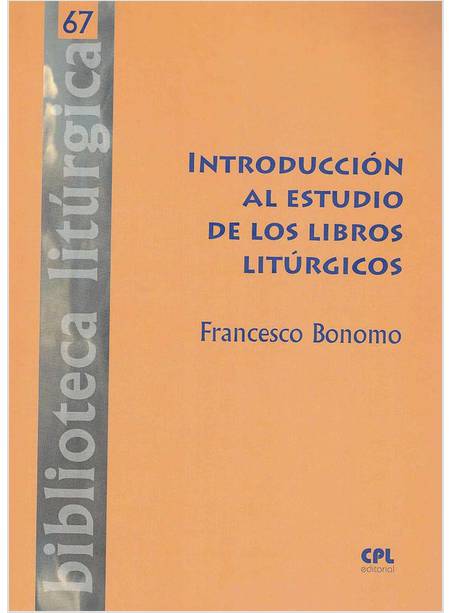 INTRODUCCION AL ESTUDIO DE LOS LIBROS LITURGICOS