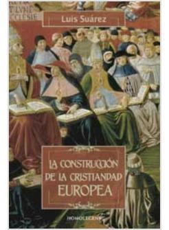 CONSTRUCCION DE LA CRISTIANDAD EUROPEA