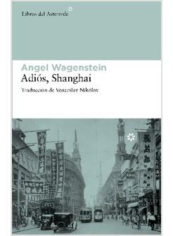 ADIOS SHANGHAI