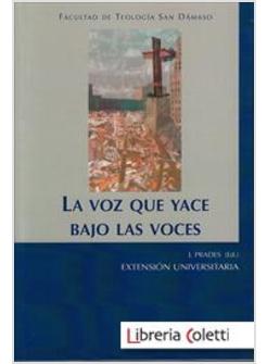 LA VOZ QUE YACE BAJO LAS VOCES