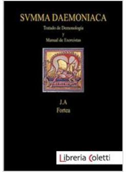 SUMMA DAEMONIACA TRATADO DE DEMONOLOGIA Y MANUAL DE EXORCISTAS