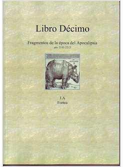 LIBRO DECIMO FRAGMENTOS DE LA EPOCA DEL APOCALIPSIS