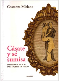 CASATE Y SE SUMISA EXPERIENCIA RADICAL PARA MUJERES SIN MIEDO