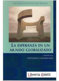 LA ESPERANZA EN UN MUNDO GLOBALIZADO