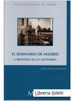 EL SEMINARIO DE MADRID A PROPOSITO DE UN CENTENARIO