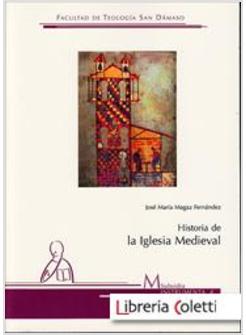 HISTORIA DE LA IGLESIA MEDIEVAL