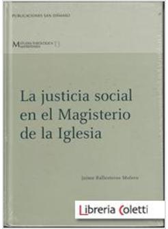 La Justicia Social En El Magisterio De La Iglesia - Ballesteros Molero  Jaime - Publicaciones San Damaso