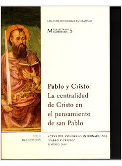 PABLO Y CRISTO LA CENTRALIDAD DE CRISTO EN EL PENSAMIENTO DE SAN PABLO