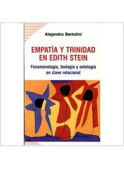 EMPATIA Y TRINIDAD EN EDITH STEIN. FENOMENOLOGIA, TEOLOGIA Y ONTOLOGIA