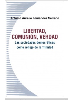 LIBERTAD, COMUNION, VERDAD