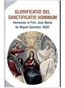 GLORIFICATIO DEI, SANCTIFICATIO HOMINUM