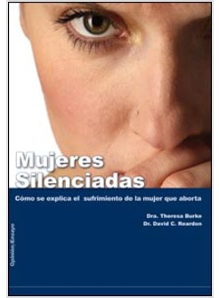 MUJERES SILENCIADAS. SUFRIMIENTO UNA MUJER QEU ABORTA