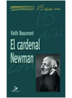 15 DIAS CON EL CARDENAL NEWMAN