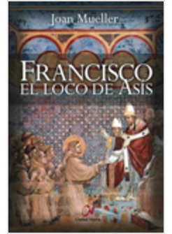 FRANCISCO EL LOCO DE ASIS