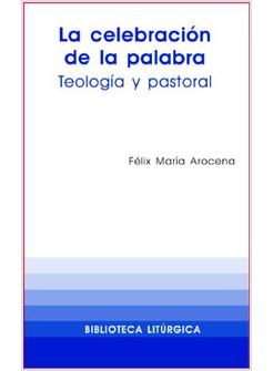 LA CELEBRACION DE LA PALABRA