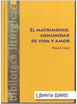 MATRIMONIO COMUNIDAD DE VIDA Y AMOR