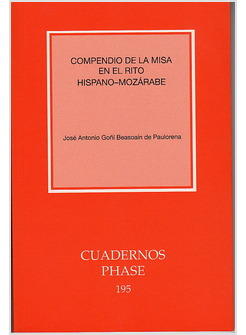 COMPENDIO DE LA MISA EN EL RITO HISPANO-MOZARABE