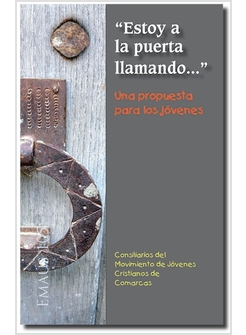 ESTOY A LA PUERTA LLAMANDO ... UNA PROPUESTA PARA LOS JOVENES