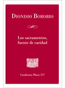 LOS SACRAMENTOS, FUENTE DE CARIDAD