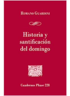 HISTORIA Y SANTIFICACION DEL DOMINGO