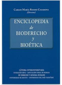 ENCICLOPEDIA DE BIODERECHO Y BIOETICA TOMOS I Y II