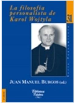 LA FILOSOFIA PERSONALISTICA DE KAROL WOJTYLA