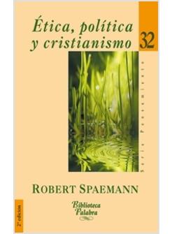 ETICA, POLITICA Y CRISTIANISMO