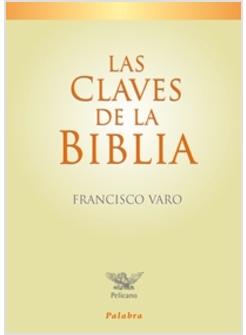 LAS CLAVES DE LA BIBLIA