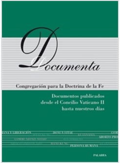 DOCUMENTA. DOCUMENTOS PUBLICADOS DESDE EL CONCILIO VATICANO II HASTA NUESTROS