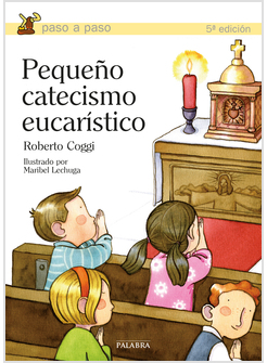 PEQUENO CATECISMO EUCARISTICO