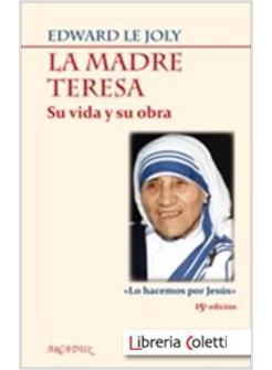 MADRE TERESA SU VIDA Y SU OBRA