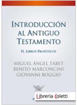 INTRODUCCION AL ANTIGUO TESTAMENTO II LIBROS PROFETICOS