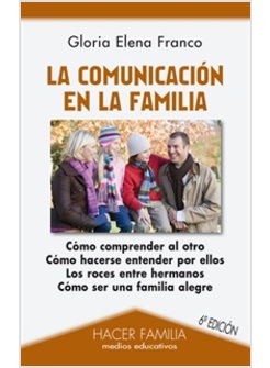 LA COMUNICACION EN LA FAMILIA