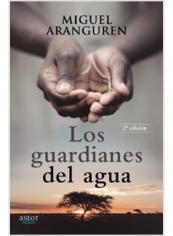 LOS GUARDIANES DEL AGUA