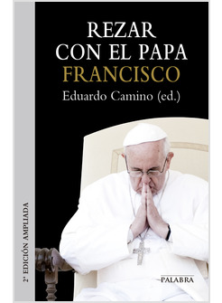 REZAR CON PAPA FRANCISCO. 2 EDICION