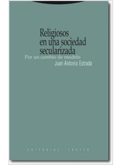 RELIGIOSOS EN UNA SOCIEDAD SECULARIZADA