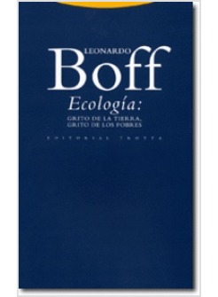 ECOLOGIA: GRITO DE LA TIERRA, GRITO DE LOS POBRES