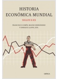 HISTORIA ECONOMICA MUNDIAL, SIGLOS X-XX