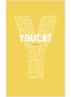 YOUCAT. CATECISMO JOVEN DE LA IGLESIA CATOLICA